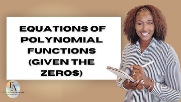 Writing equations of polynomial functions given the zeros ￼