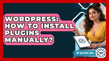WordPress: How To Install Plugins Manually? - WP Solutions Guru