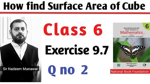 Class 6 Exercise 9.7 Q no 2 Ex 9.7 NBF Maths How find Total Surface Area of Cube in Urdu Hindi
