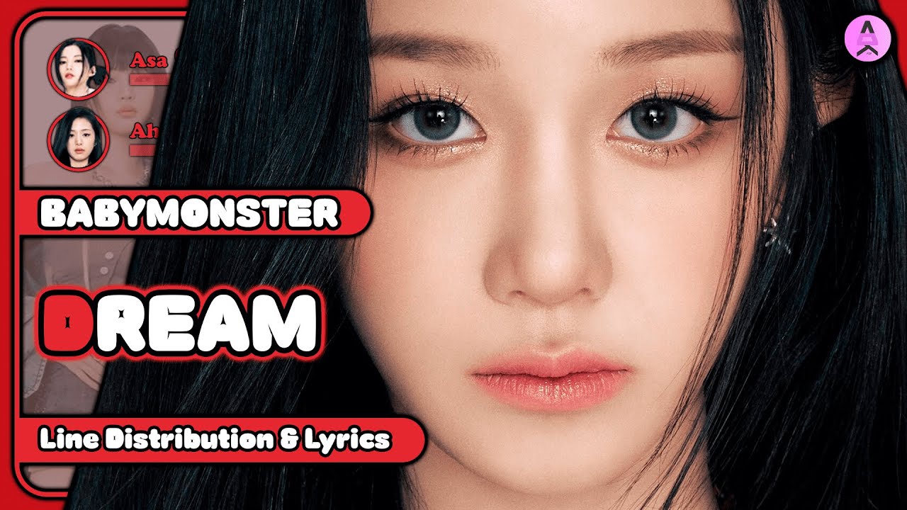 BABYMONSTER アヒョン　LUCKY DREAM BABYMONSTER - Dream [Line Distribution + Color Coded Lyrics] - YouTube