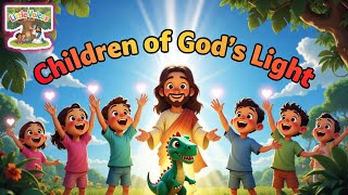 Children of God’s Light | Inspirational Kids Bible Song | Christian Songs for Children