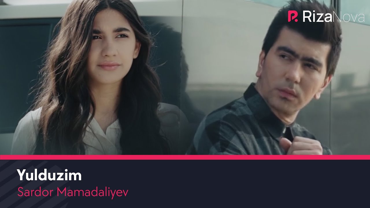 Sardor Mamadaliyev - Yulduzim