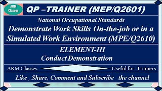 Demonstrate Work Skills on-the-job or in a Simulated Work Environment (Element-3) QP-Tra