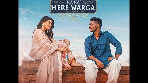 KAKA : MERE WARGA (Official Video) Sukh-E | Akanksha Puri Latest Punjabi Hit Song | Love Songs