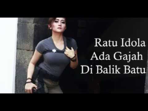 Ratu Idola - ADA GAJAH DI BALIK BATU (song 2017)