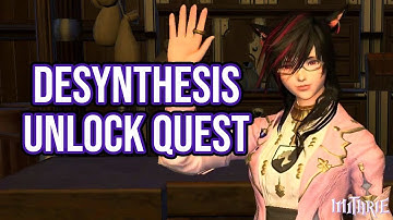 FFXIV 2.3 0370 Desynthesis Unlock Quest
