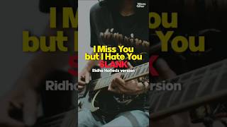 I Miss You but I Hate You | Slank #guitar #slankindonesia #guitarcover #slankers #cover #viralvideo