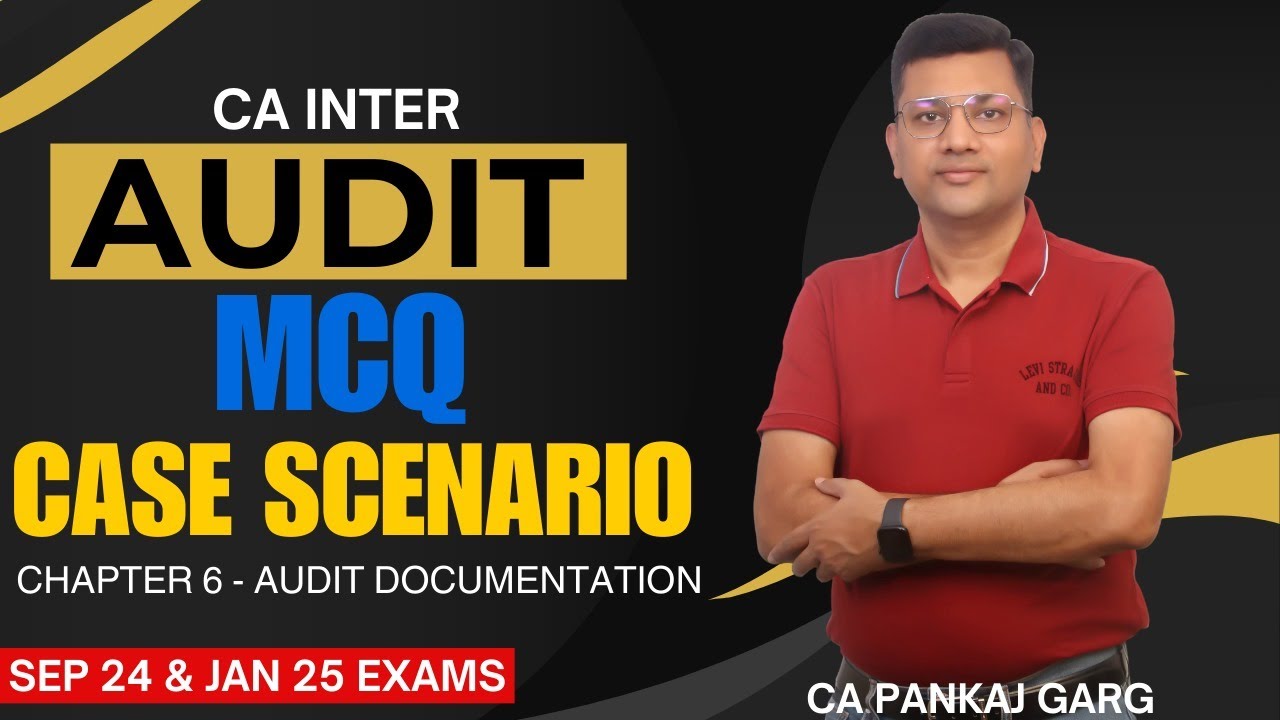 Chapter 6 - Audit Documentation (MCQ Session) - YouTube