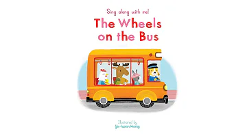 Sing Along With Me: The Wheels on the Bus - Nosy Crow Nursery Rhymes