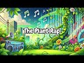 The PLANT RAP A Fun SCIENCE Song For Teaching PLANT GROWTH 