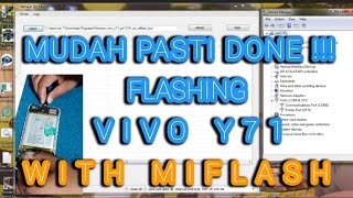 FLASHING VIVO Y71 VIA MIFLASH