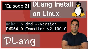 [Dlang Episode 2] D Language - setup on Linux (dmd, gdc, and ldc2 shown!)