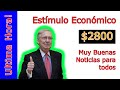 ✅Actualización Segundo Estimulo Económico 👉$2800👈