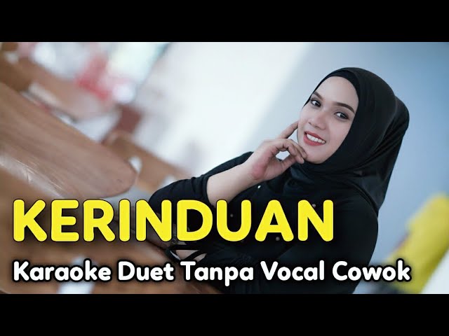 KERINDUAN Karaoke Duet Tanpa Vocal Cowok || Rhoma Irama || Voc Frida KDI class=