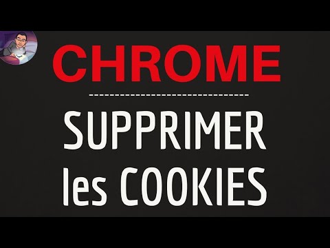 Supprimer COOKIES CHROME, comment effacer les cookies internet sur Google Chrome et Android
