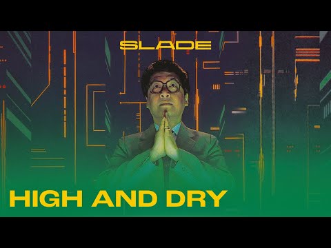 Slade - High And Dry (Official Audio)