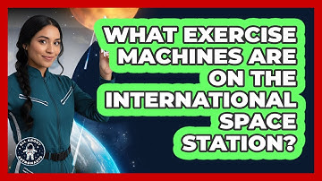 What Exercise Machines Are On The International Space Station?