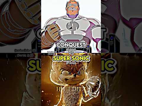 Conquest Vs Super Sonic