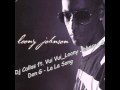 Dj Callas ft. Vui Vui_Loony Johnson & Don G - La La Song