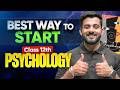 Best Way to Start Class 12th PSYCHOLOGY? | CBSE 12th Board Exam Prepartion 2026-27 | Abhishek  Sir