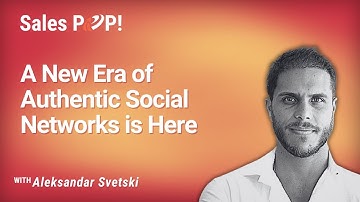Beyond Facebook & TikTok: A New Era of Authentic Social Networks is Here. Aleksandar Svetski