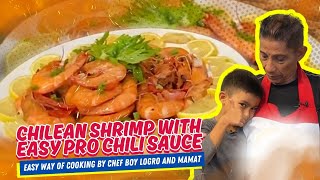CHILEAN SHRIMP WITH EASY PRO CHILI SAUCE | EASY WAY OF COOKING by CHEF BOY LOGRO and MAMAT