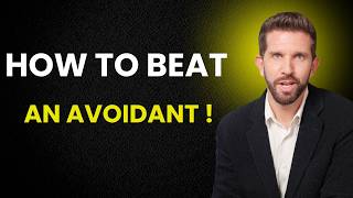 How to Beat an Avoidant at Their Own Push Pull Game