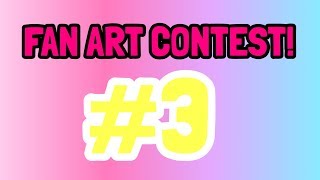 FAN ART CONTEST #3 -Closed-