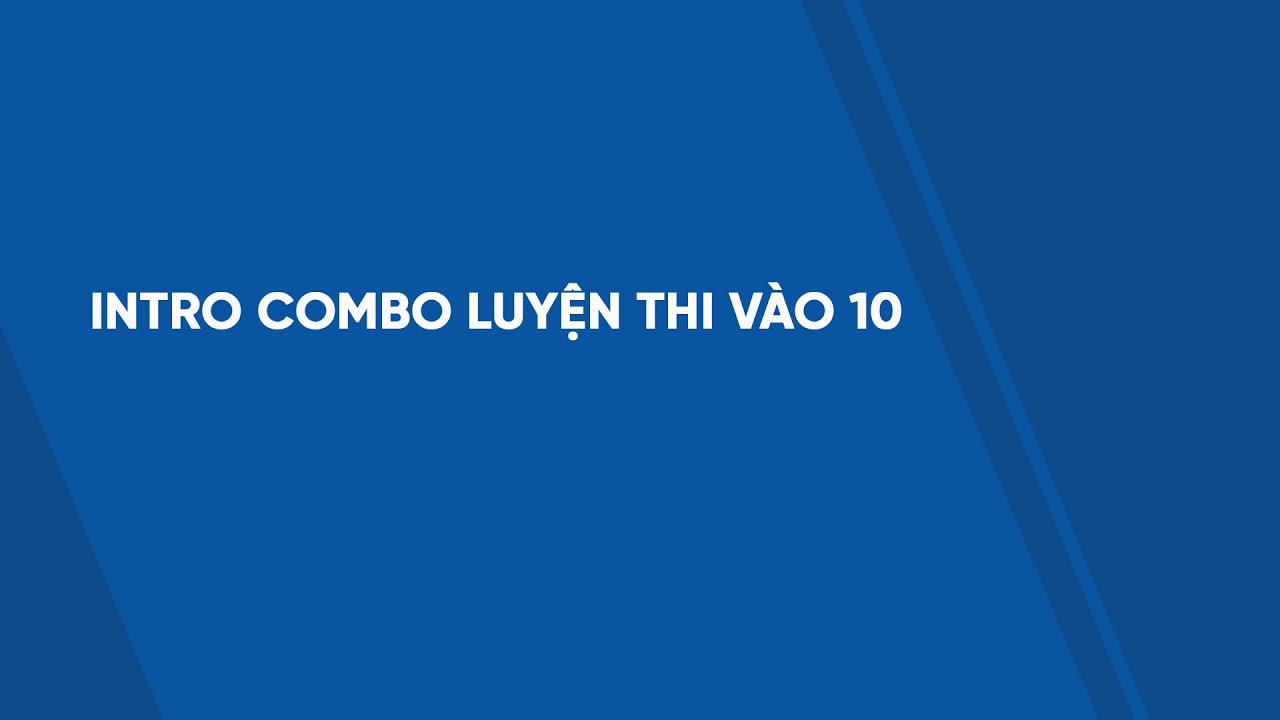 Intro Combo luyện thi vào 10 - HOCMAI - youtube