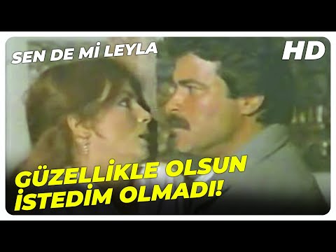 Sen de mi Leyla - Dündar, Leyla'ya Zorla Sahip Oldu! - Ferdi Tayfur Eski Türk Filmi