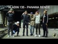 Aladin 135  panama bende approchezvous