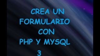 Formulario  con php+sql parte 3