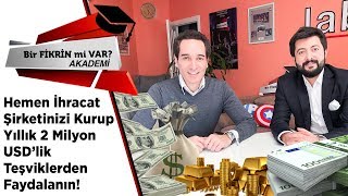 Süper Fikir: Hemen İhracat Şirketinizi Kurup Yıllık 2 Milyon USD’lik Teşviklerden Faydalanın!