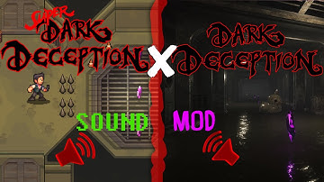 Super Dark Deception Normal SFX Mod Release!