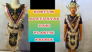 EASY WAY TO MAKE DAYAK CARNIVAL COSTUMES FROM PLASTIC BAG - DAYAK TRADITIONAL COSTUMES