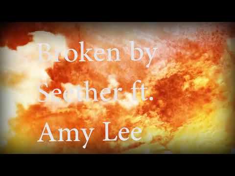 Broken by Seether ft Amy Lee - Music Lyric Video