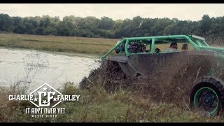 Charlie Farley - It Ain't Over Yet (Trailer)