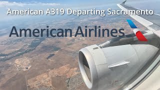 American A319 Departing Sacramento (SMF)