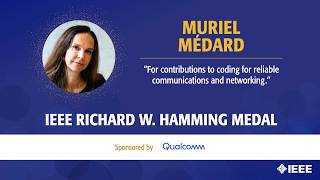 2026 IEEE Richard W. Hamming Medal: Muriel Médard