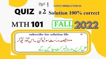 mth 101 quiz 2 solution fall 2022 part 1|mth101 quiz 2 solution fall 2022