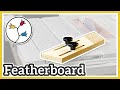 YOU can make this featherboard for the Bosch GTS 10 XC table saw – cheap and simple