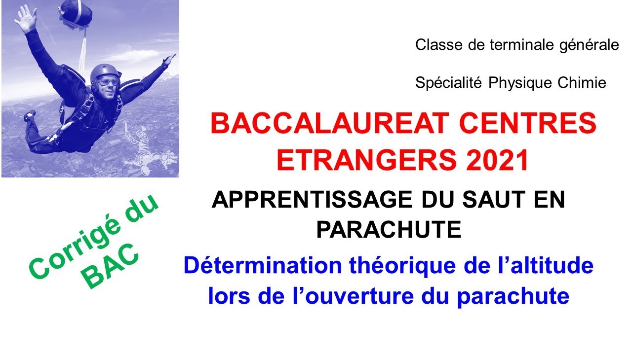 BAC CENTRES ÉTRANGERS 2021 APPRENTISSAGE DU SAUT EN PARACHUTE parties 3
