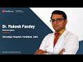 Dr mukesh pandey  best neurosurgeon in india