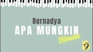 Bernadya - Apa Mungkin (Karaoke)
