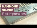Hammond SK-Pro - First impressions