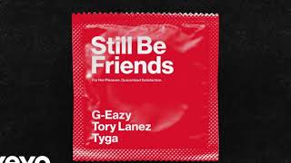 G-Eazy - Still Be Friends ft. Tory Lanez, Tyga (LGVA Remix)