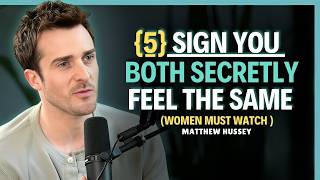 Mutual Attraction 5 Signs You Both Feel the Same Way    Matthew Hussey    Relationship Advice