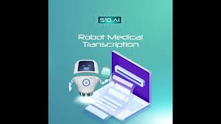 Robot Medical Transcription