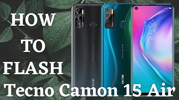 How To Flash Tecno Camon 15 Air | flash file, firmware