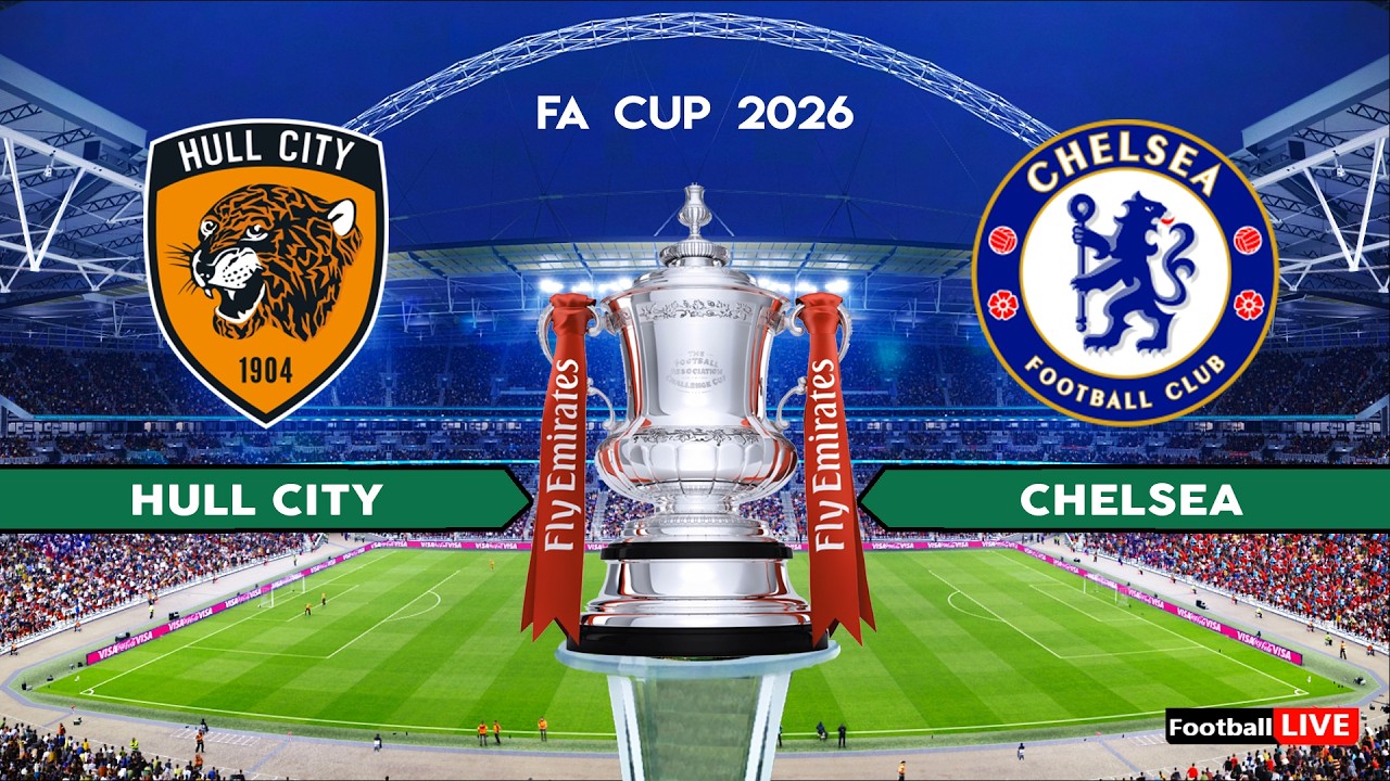 HULL CITY vs CHELSEA - Emirates FA CUP 2026 | Full Match All Goals | Simulation PES